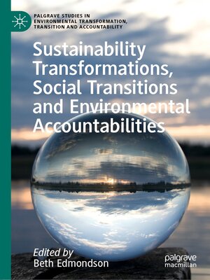 cover image of Sustainability Transformations, Social Transitions and Environmental Accountabilities
